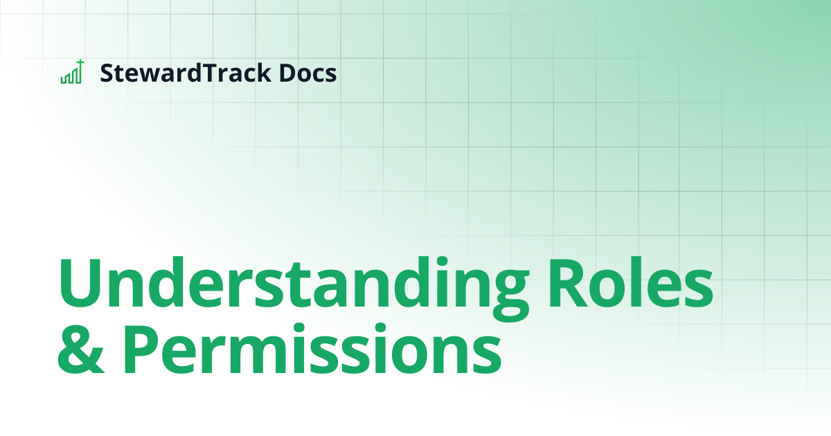 Understanding Roles & Permissions | StewardTrack Docs